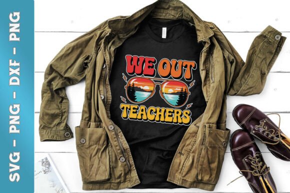 A Real-World Review of the 'We Out Teachers' School's Out SVG