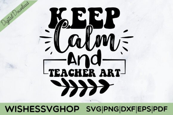Evaluating the Keep Calm and Teacher Art Design for Embroidery